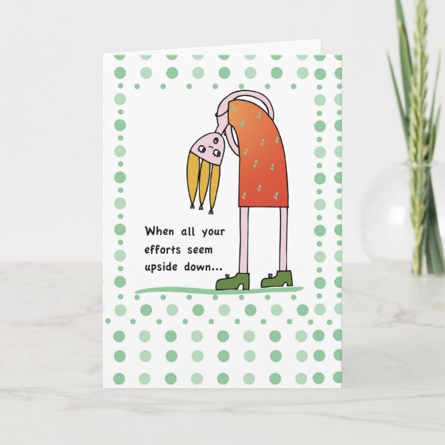 Upside Down Encouragement Card (Front)