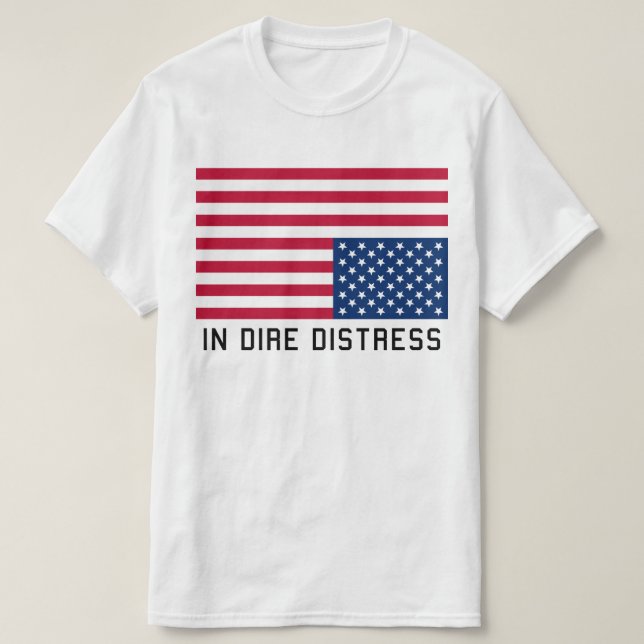 Upside Down Flag  In Distress T-Shirt (Design Front)