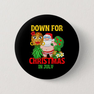 Upside Down Pineapple Santa In July Mid Year Chris 2 Inch Round Button