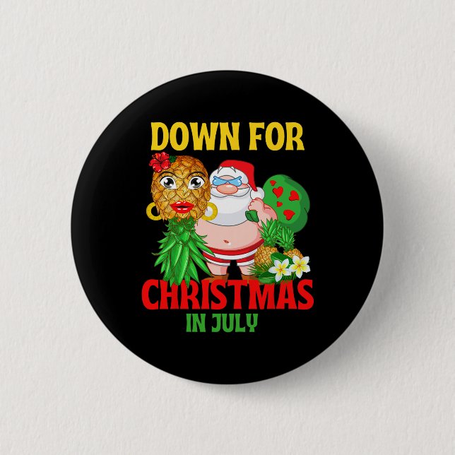 Upside Down Pineapple Santa In July Mid Year Chris 2 Inch Round Button (Front)