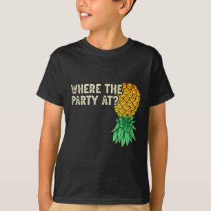 Upside Down Pineapple Where Party Funny Swinger T-Shirt