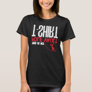 Upside Down This Is My Pole Vault Pole Vault Play T-Shirt
