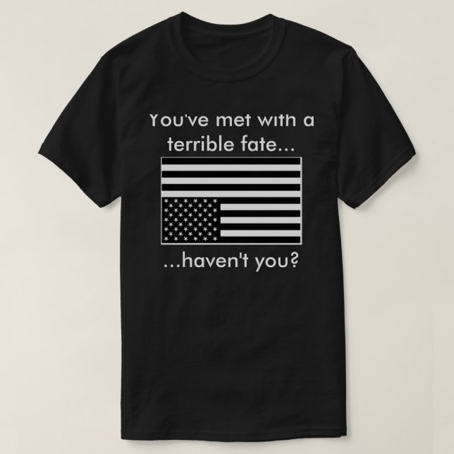 Upside Down US Flag with Majora's Mask quote. T-Shirt (Design Front)