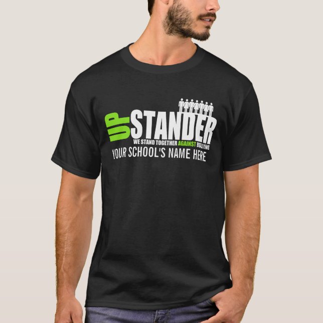 Upstander Anti-Bullying Awareness T-Shirt (Front)
