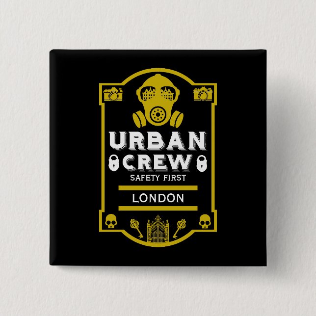  Urban Exploration Urbex  2 Inch Square Button (Front)