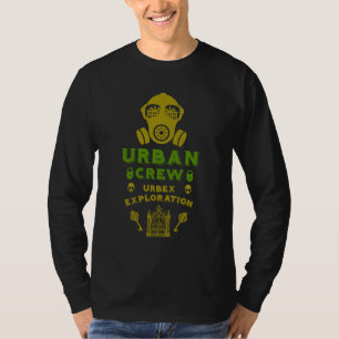 Urban Exploration Urbex T-Shirt