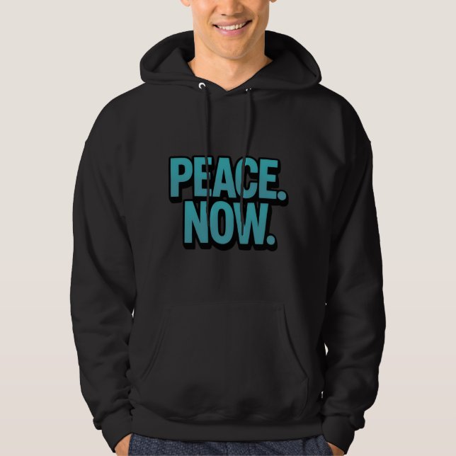 Urgent "PEACE. NOW." Graphic T-Shirt Hoodie (Front)