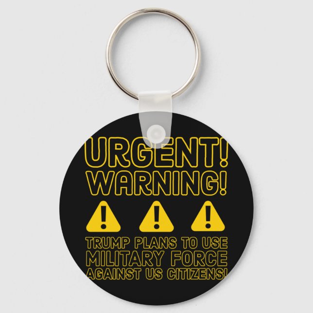 Urgent! Warning!  Keychain (Front)