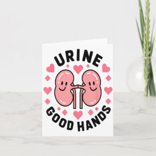 Urine Good Hands Kidney Pun Cute Cartoon Humor Card