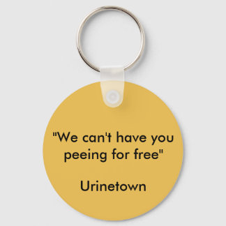Urinetown Quote Keychain
