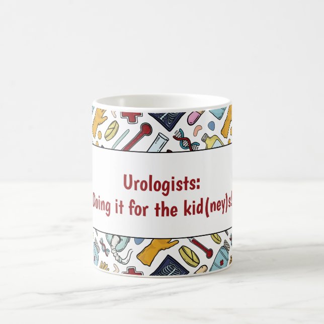 Urologist renal medical pun doctor pattern gift coffee mug (Center)
