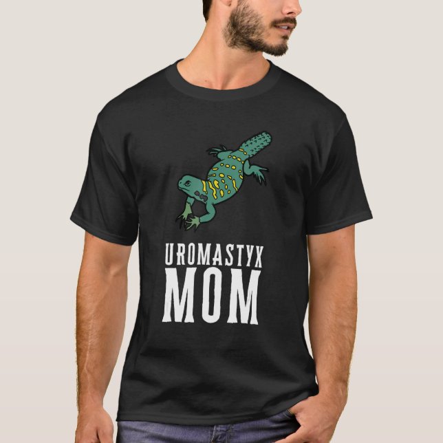 Uromastyx Reptile Spiny Tailed Lizard Gecko Mom T-Shirt (Front)