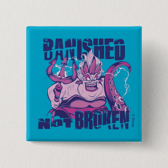 Ursula | Banished Not Broken 2 Inch Square Button (Front)