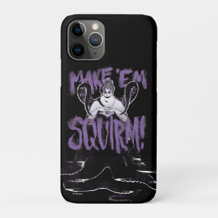 Ursula   Make 'Em Squirm iPhone 11 Pro Case