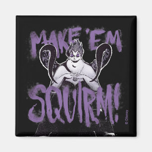 Ursula   Make 'Em Squirm Magnet
