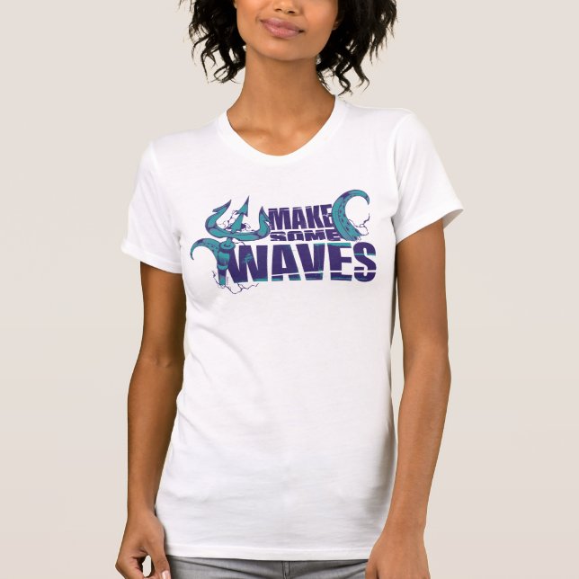 Ursula | Make Some Waves T-Shirt (Front)