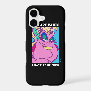Ursula   My Face When I Have to be Nice