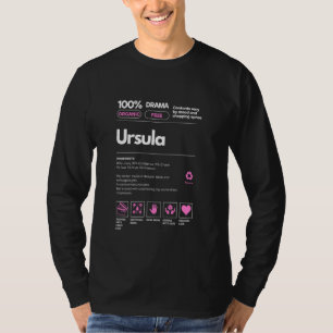 Ursula Name gift for Women Ursula Sarcastic Nutrit T-Shirt