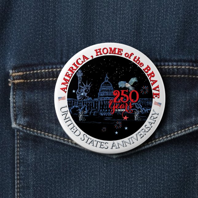 US 250 America Home of the Brave | Landmarks 4 Inch Round Button (US 250 America Home of the Brave | Landmarks Button)