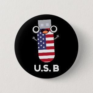 US B Funny United States Pun Dark BG 2 Inch Round Button