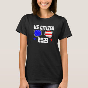 US CITIZEN 2023 USA Flag Proud American Citizenshi T-Shirt