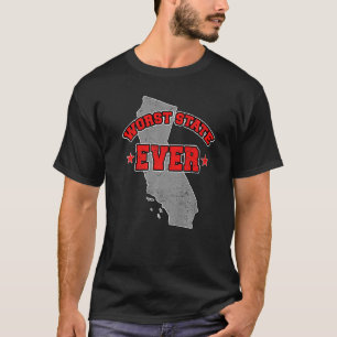 US Citizen Proud America Land Map Worst State Cali T-Shirt