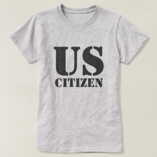 US Citizen T-Shirt