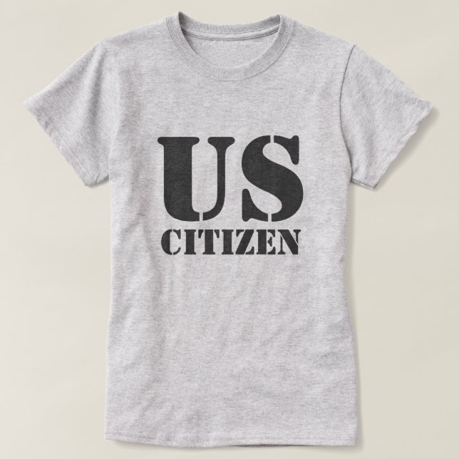 US Citizen T-Shirt (Design Front)