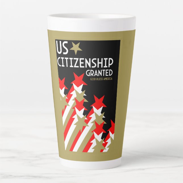 US Citizenship Granted Latte Mug (Front)