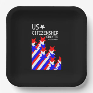 US Citizenship Granted Paper Plate
