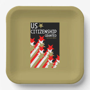 US Citizenship Granted Paper Plate