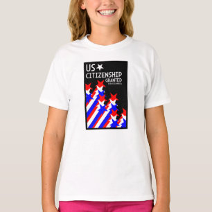 US Citizenship Granted T-Shirt