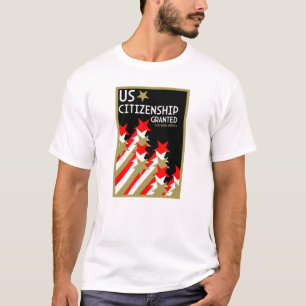 US Citizenship Granted T-Shirt