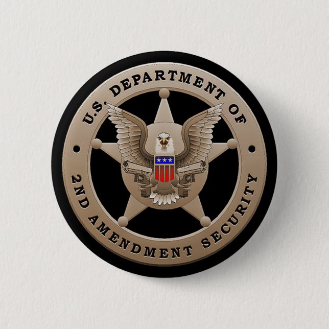 US Dept of 2nd Amendment Security Button (Front)