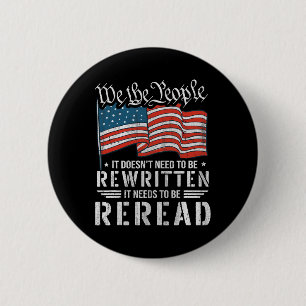 Us Flag Constitution Of The Usa Needs To Be Reread 2 Inch Round Button