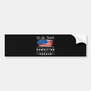 US Flag Constitution of the USA Needs To Be Reread Bumper Sticker