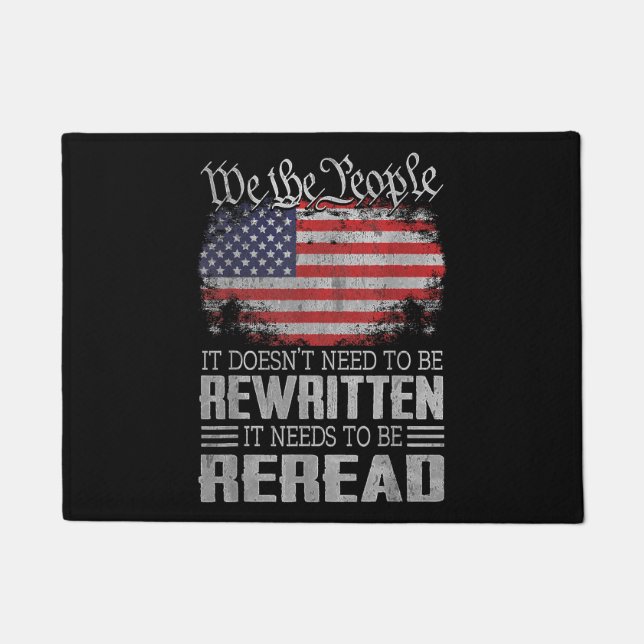 US Flag Constitution of the USA Needs To Be Reread Doormat (Front)