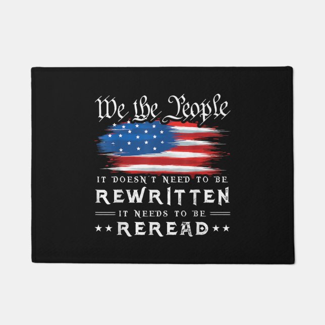 US Flag Constitution of the USA Needs To Be Reread Doormat (Front)