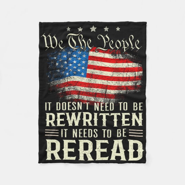 Us Flag Constitution Of The Usa Needs To Be Reread Fleece Blanket (Front)