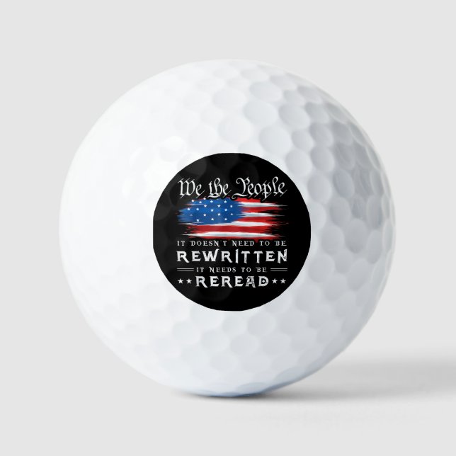 US Flag Constitution of the USA Needs To Be Reread Golf Balls (Front)