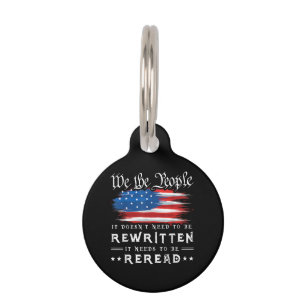 US Flag Constitution of the USA Needs To Be Reread Pet Tag