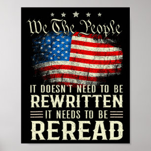 Us Flag Constitution Of The Usa Needs To Be Reread Poster
