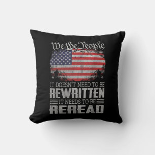 US Flag Constitution of the USA Needs To Be Reread Throw Pillow