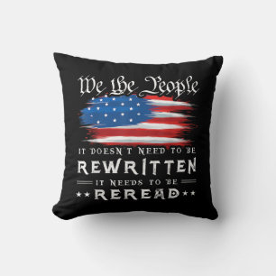 US Flag Constitution of the USA Needs To Be Reread Throw Pillow