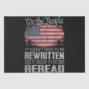 US Flag Constitution of the USA Needs To Be Reread Tissue Paper