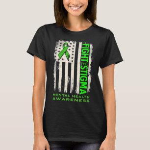 Us Flag Fight Stigma Mental Health Awareness  T-Shirt