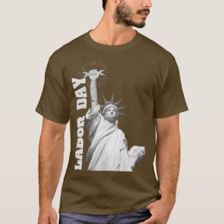 US Flag Happy Labour Day Statue of Liberty Labour T-Shirt