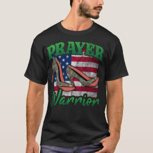 Us Flag Prayer Warrior Camo Heels God Jesus Christ T-Shirt