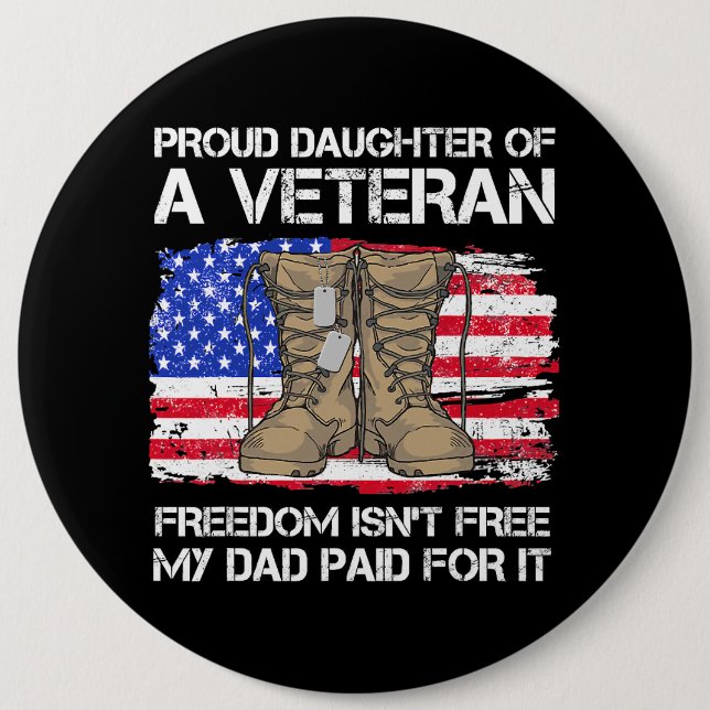 Us Flag Proud Daughter Of A Veteran US Military Ve 6 Inch Round Button (Front)