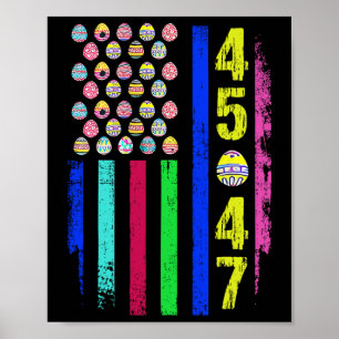 Us Flag With Eggs Funny Trump 45 47 Easter Day 1  Poster